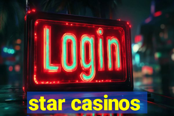 star casinos