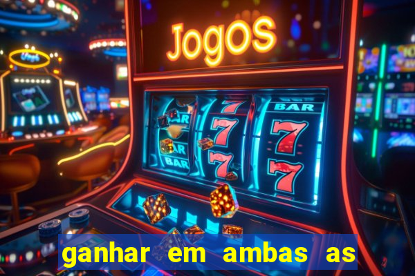 ganhar em ambas as partes do jogo