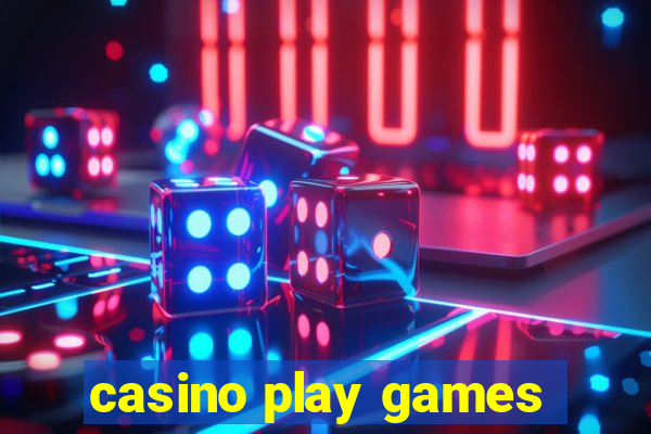 casino play games