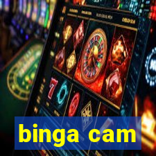 binga cam