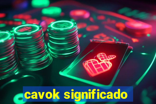 cavok significado