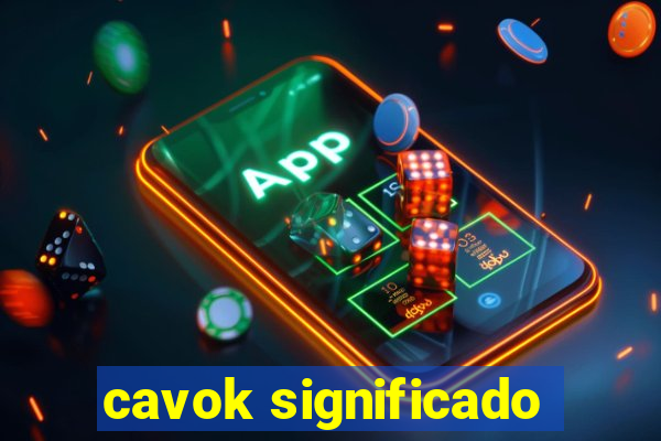 cavok significado