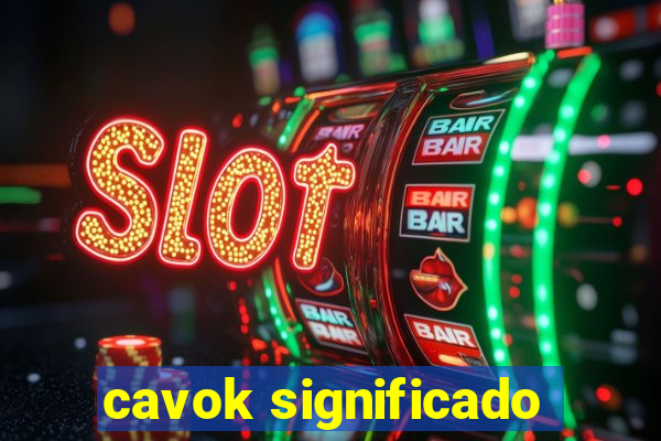 cavok significado