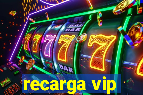 recarga vip