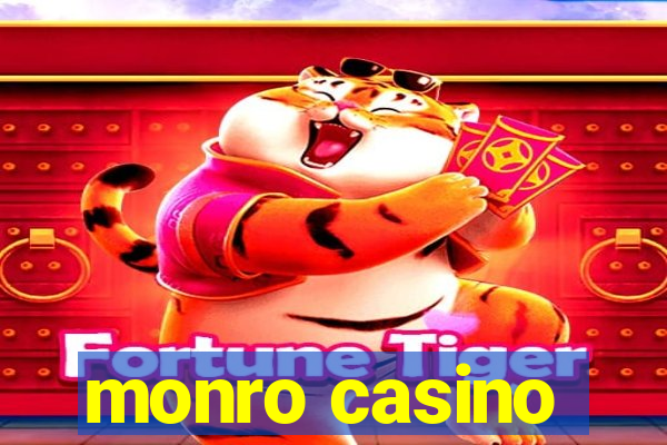 monro casino