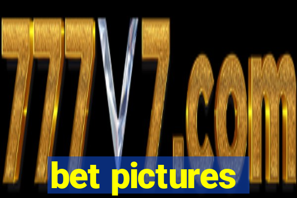 bet pictures