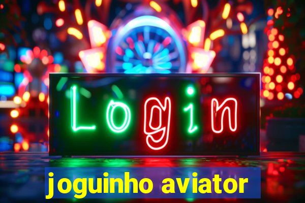 joguinho aviator