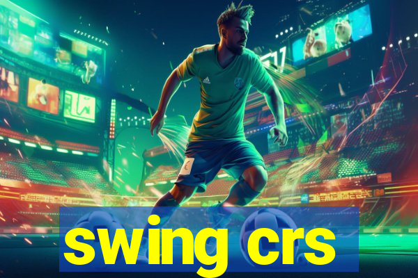 swing crs