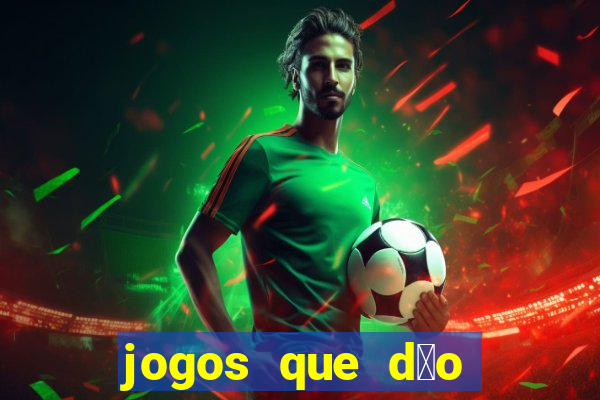 jogos que d茫o dinheiro ao se cadastrar