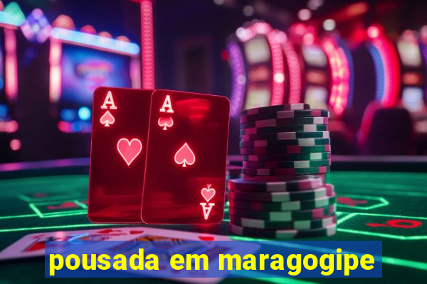 pousada em maragogipe