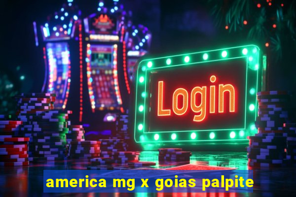 america mg x goias palpite