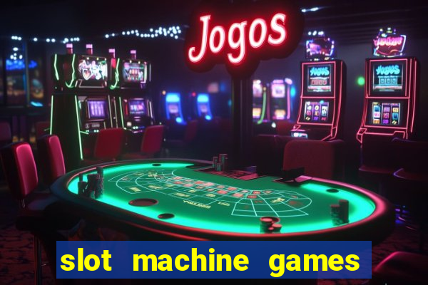 slot machine games real money