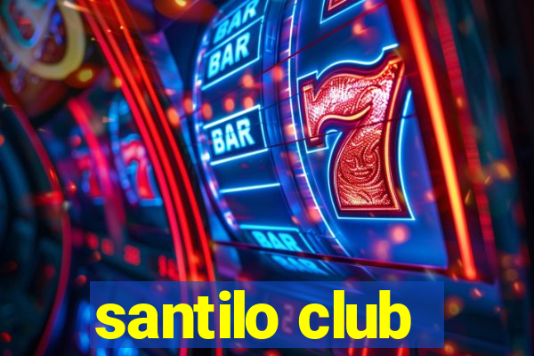 santilo club