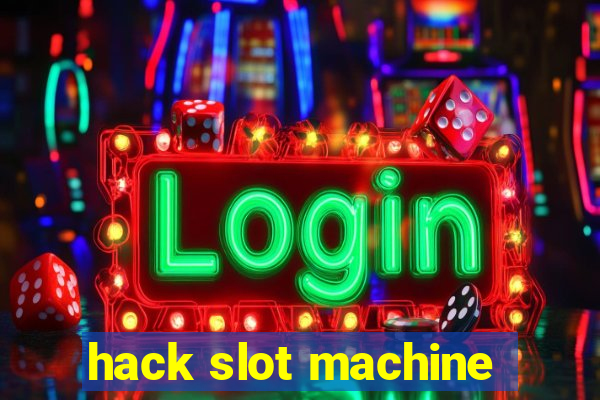 hack slot machine