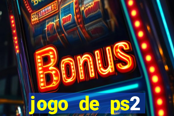 jogo de ps2 download iso