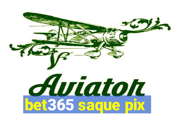 bet365 saque pix