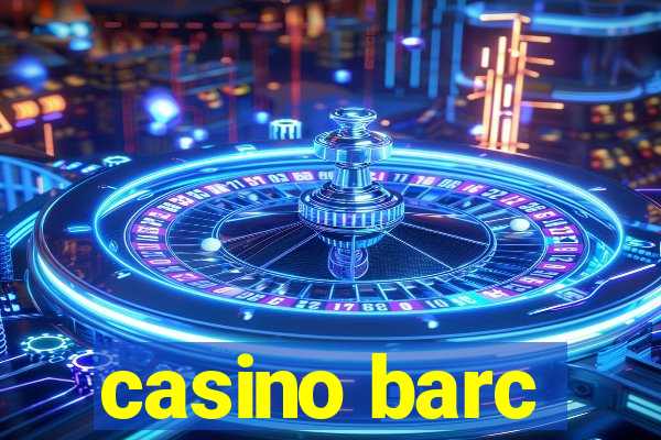 casino barc