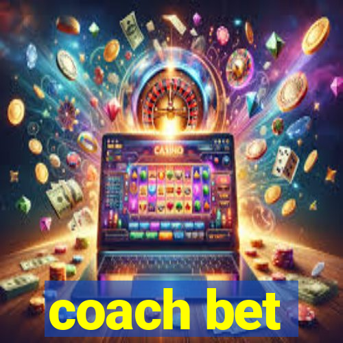 coach bet