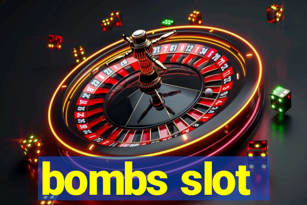 bombs slot