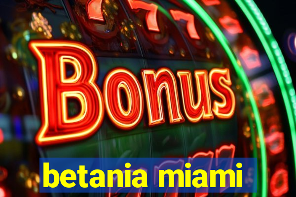 betania miami