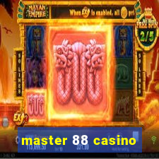 master 88 casino