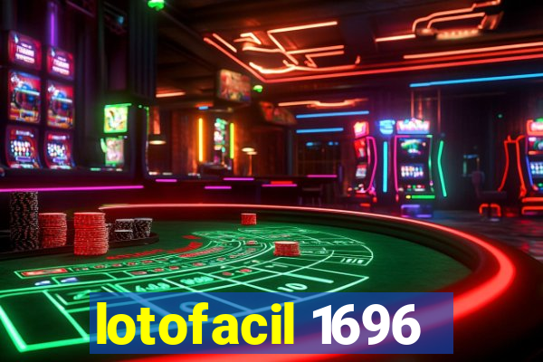 lotofacil 1696