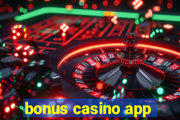 bonus casino app