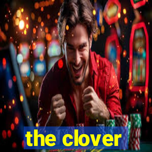 the clover