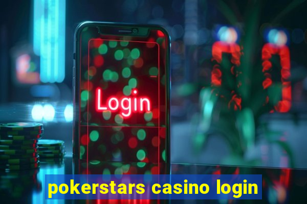 pokerstars casino login