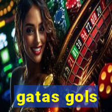 gatas gols