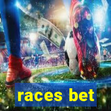 races bet