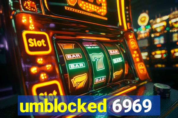 umblocked 6969