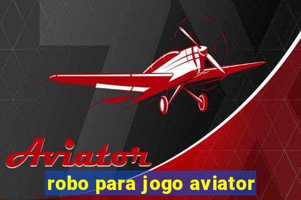 robo para jogo aviator