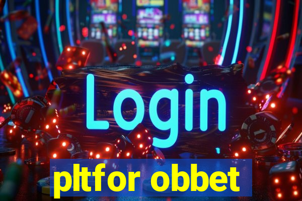 pltfor obbet