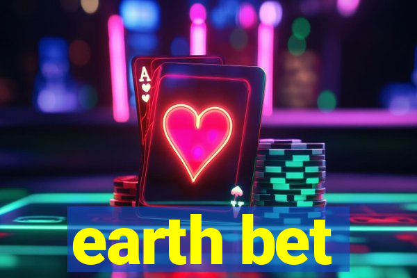 earth bet