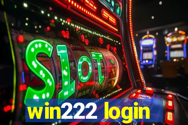 win222 login