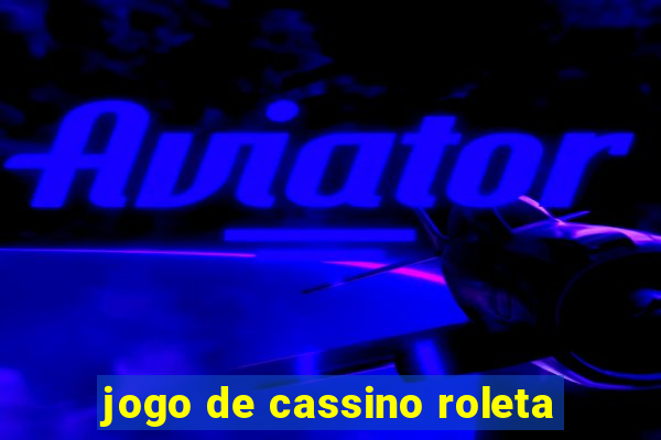 jogo de cassino roleta