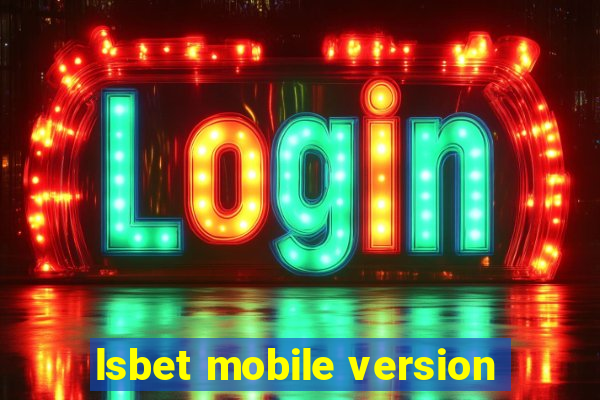 lsbet mobile version