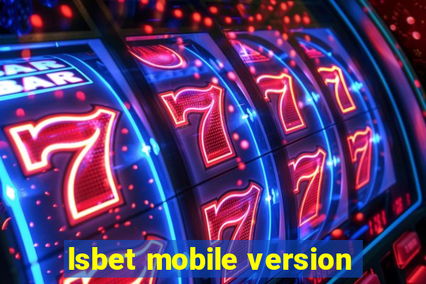 lsbet mobile version