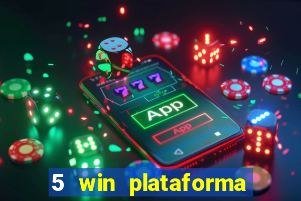 5 win plataforma de jogos