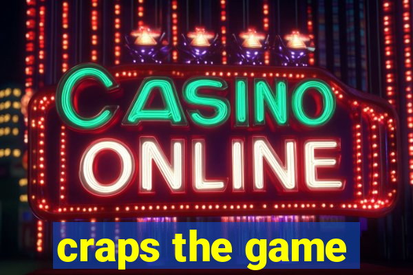 craps the game