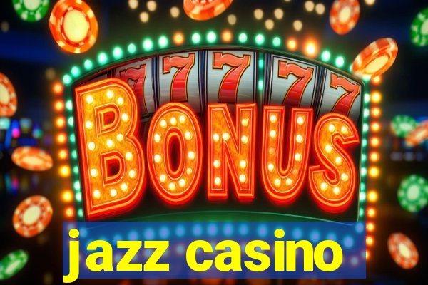 jazz casino