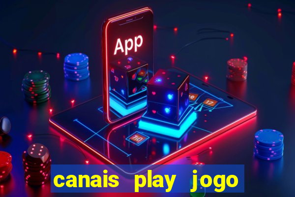 canais play jogo do bahia