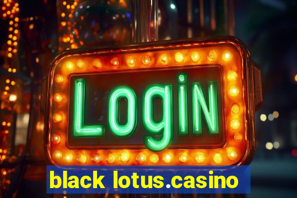 black lotus.casino