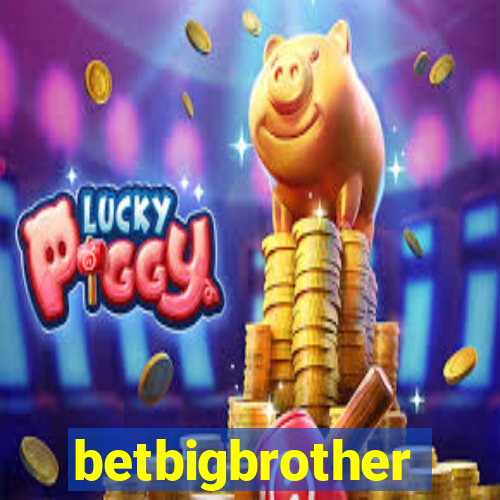 betbigbrother