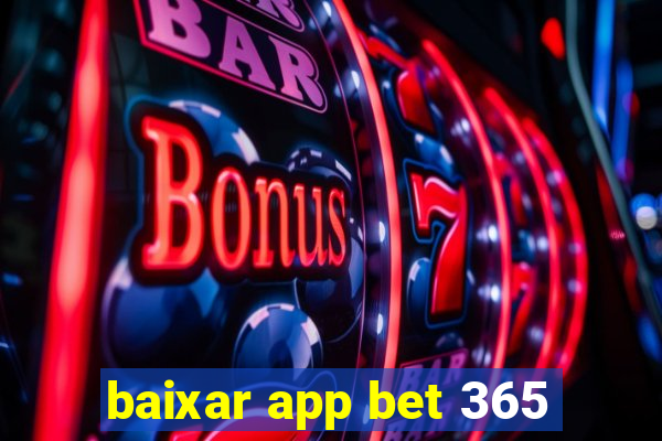 baixar app bet 365