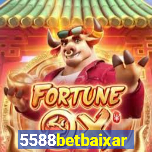 5588betbaixar