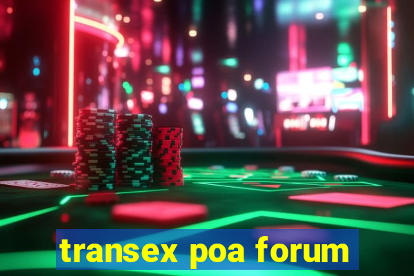 transex poa forum