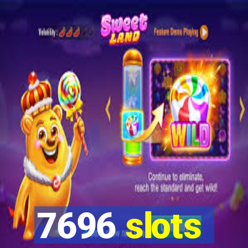 7696 slots