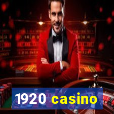 1920 casino